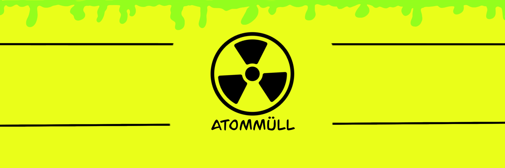 Atommuell-Banderole