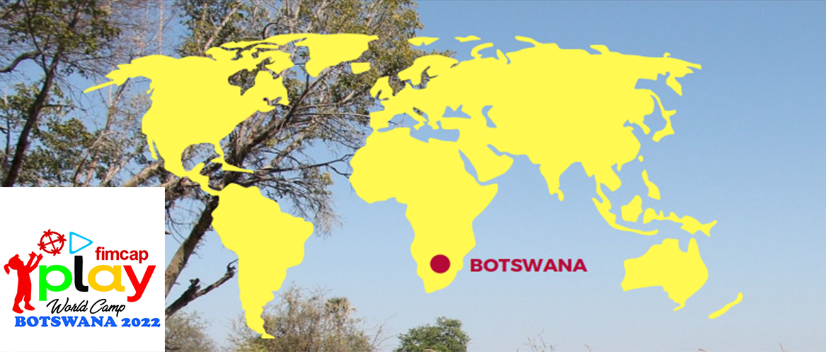 fimcap play World Camp Botswania 2022